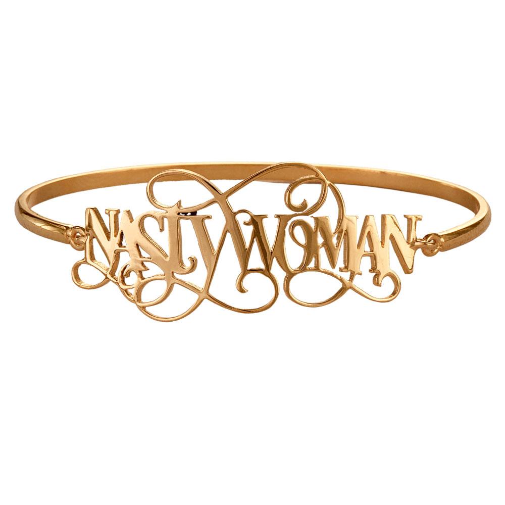 Nasty Woman Bangle