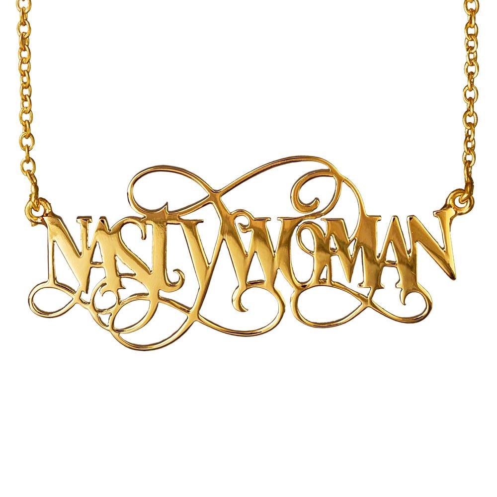 Nasty Woman Necklace